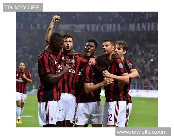 意甲联赛精彩对决AC米兰强势战胜升班马展现冠军实力